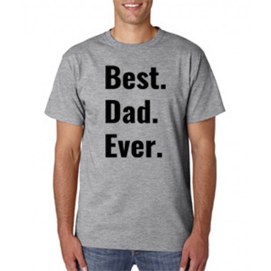 Father's Day T-shirt Best Dad Ever